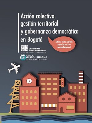 cover image of Acción colectiva, gestión territorial y gobernanza democrática en Bogotá
